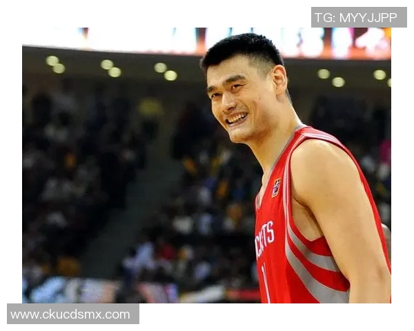 姚明从默默无闻到世界篮球巨星的奋斗与坚持之路